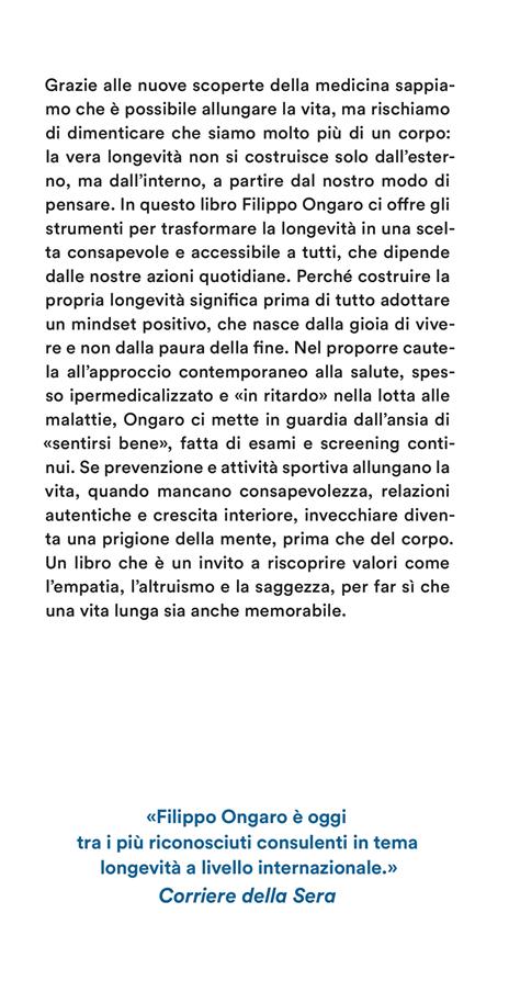 Il mindset della longevità. I passi per cambiare mentalità e aggiungere vita agli anni - Filippo Ongaro - 2