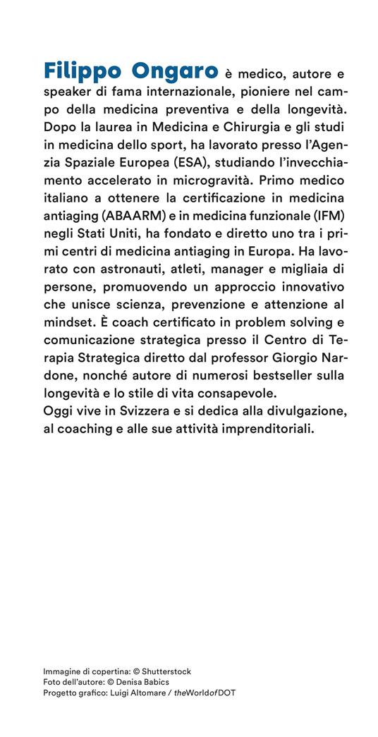 Il mindset della longevità. I passi per cambiare mentalità e aggiungere vita agli anni - Filippo Ongaro - 3