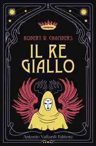 Libro Il re giallo. Dark tales. La serie gotica della British Library Robert William Chambers