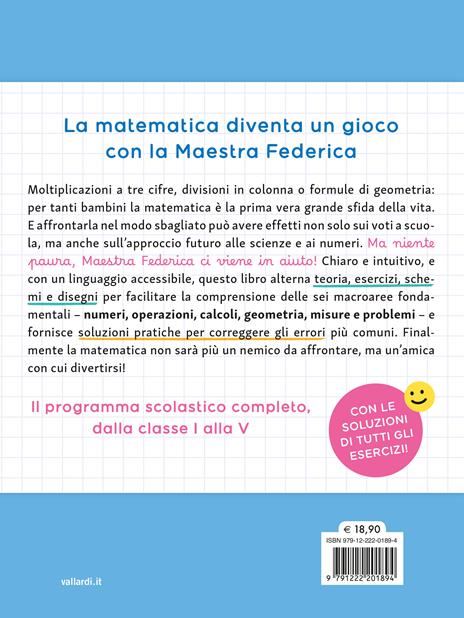 La mia amica matematica. Imparo i numeri e la geometria… per non sbagliarli più! - Maestra Federica - 4