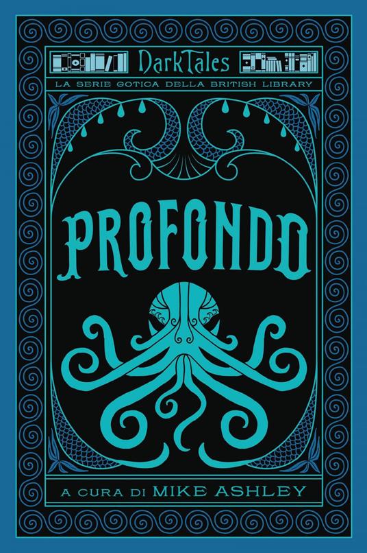 Profondo. Dark tales. La serie gotica della British Library - Nicola Ferloni - ebook