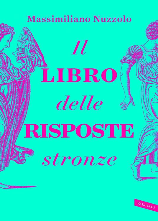 Il libro delle risposte stronze - Massimiliano Nuzzolo - ebook