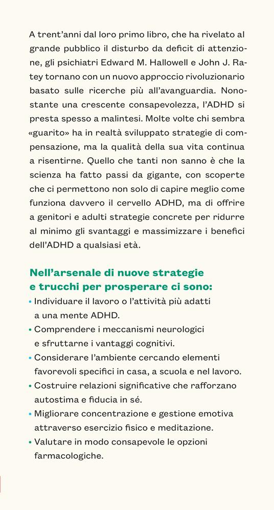 ADHD: il potere del cervello neurodivergente. Dalla ricerca più avanzata le strategie fondamentali per prosperare. Dall'infanzia all'età adulta - John J. Ratey,Edward M. Hallowell - 2