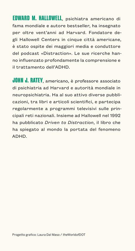 ADHD: il potere del cervello neurodivergente. Dalla ricerca più avanzata le strategie fondamentali per prosperare. Dall'infanzia all'età adulta - John J. Ratey,Edward M. Hallowell - 3