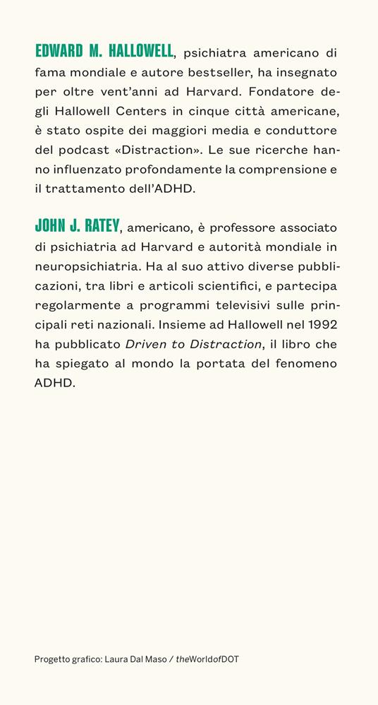 ADHD: il potere del cervello neurodivergente. Dalla ricerca più avanzata le strategie fondamentali per prosperare. Dall'infanzia all'età adulta - John J. Ratey,Edward M. Hallowell - 3