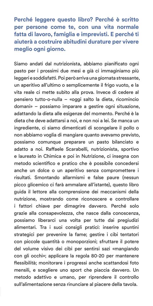 La dieta della vita vera. Il metodo per raggiungere la forma fisica senza rinunciare a se stessi - Raffaele Scarabelli - 2