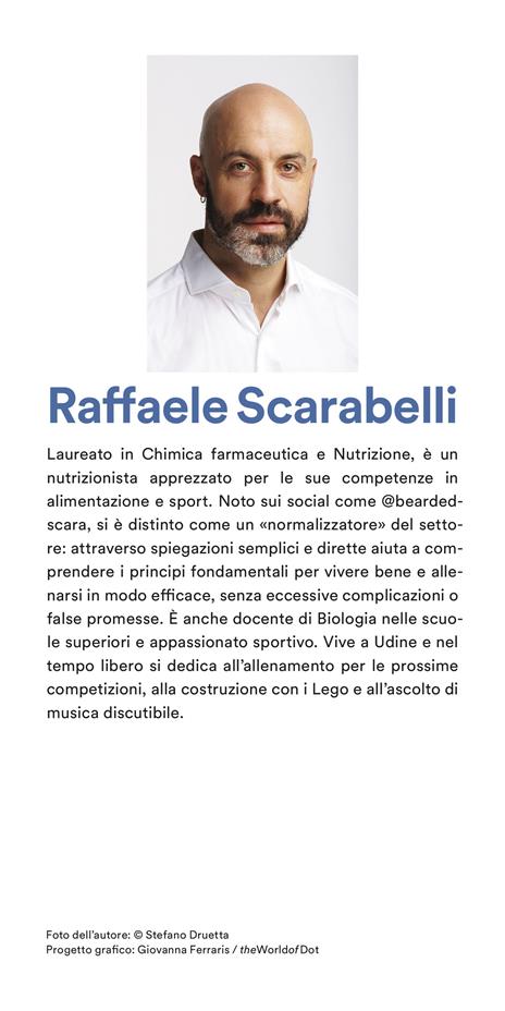 La dieta della vita vera. Il metodo per raggiungere la forma fisica senza rinunciare a se stessi - Raffaele Scarabelli - 3