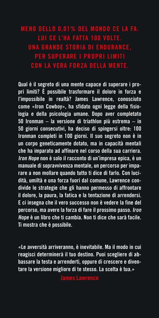 Iron hope. Quello che ho imparato sfidando l'impossibile - James Lawrence - 2