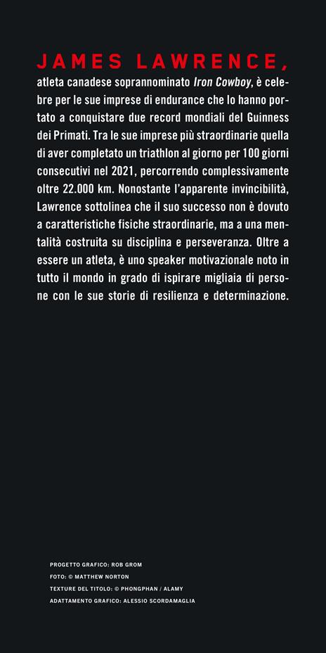 Iron hope. Quello che ho imparato sfidando l'impossibile - James Lawrence - 3