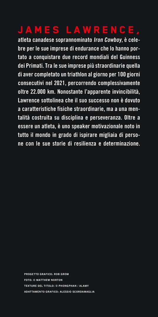 Iron hope. Quello che ho imparato sfidando l'impossibile - James Lawrence - 3