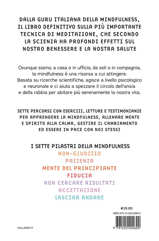 I 7 pilastri della mindfulness. La via per liberarsi da rabbia, stress e sofferenza interiore - Maria Beatrice Toro - 4