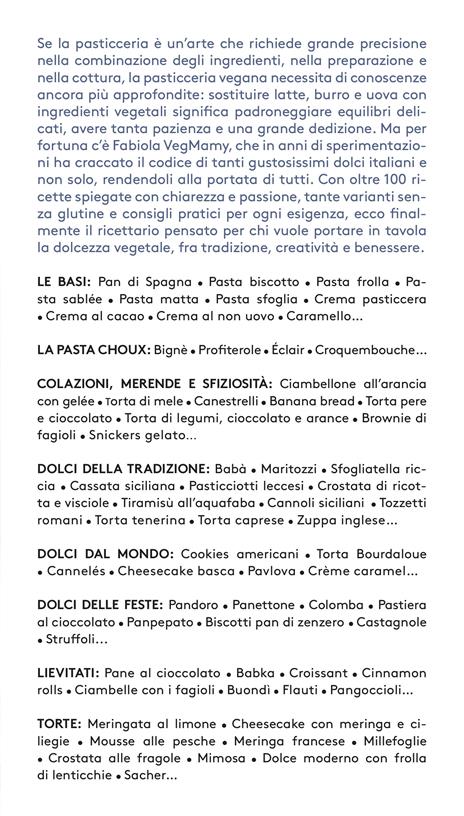 La mia pasticceria vegetale. Oltre 100 ricette per realizzare tutti i dolci più amati in versione veg - Fabiola Di Sotto - 2