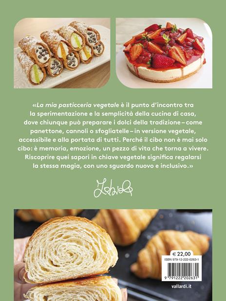 La mia pasticceria vegetale. Oltre 100 ricette per realizzare tutti i dolci più amati in versione veg - Fabiola Di Sotto - 7