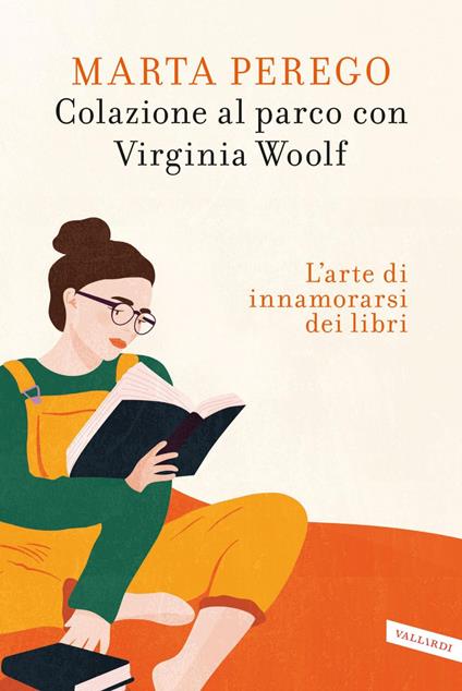 Colazione al parco con Virginia Woolf. L'arte di innamorarsi dei libri - Marta Perego - ebook