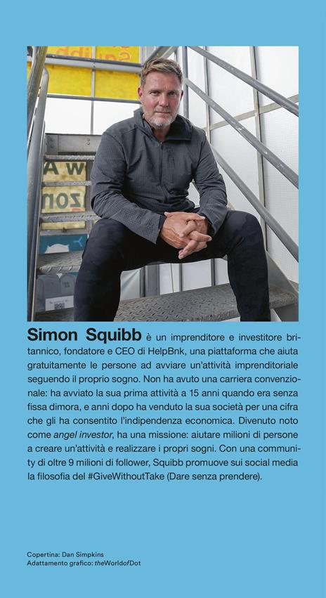 Qual è il tuo sogno? What's your dream? La chiave per costruire la vita che desideri - Simon Squibb - 4