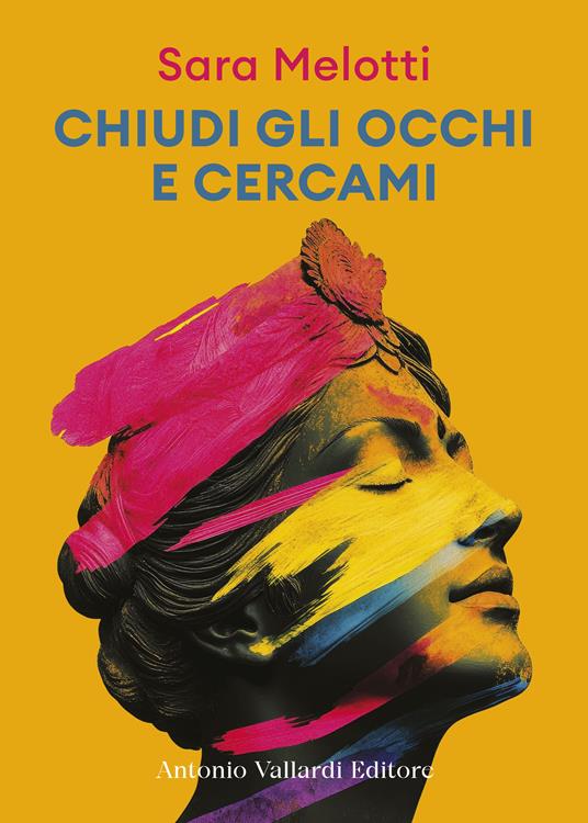 Chiudi gli occhi e cercami - Sara Melotti - copertina