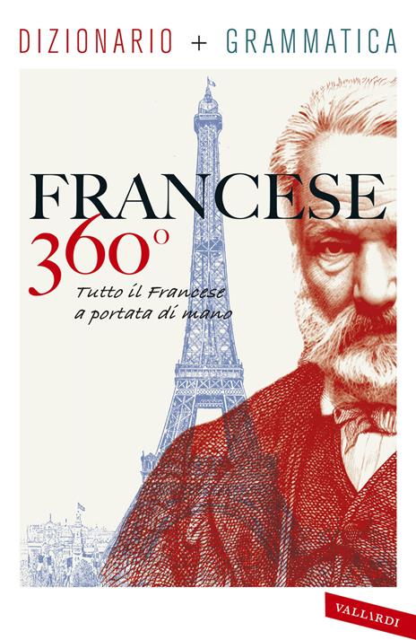 Francese 360°. Dizionario + grammatica. Tutto il francese a portata di mano - copertina
