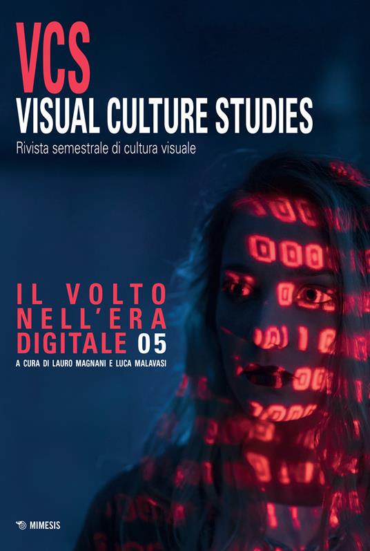 Visual culture studies. Rivista semestrale di cultura visuale. Vol. 5: Il volto nell'era digitale - copertina