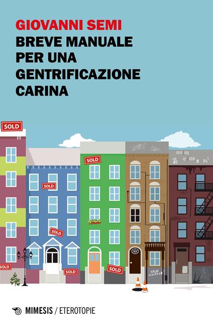 Breve manuale per una gentrificazione carina - Giovanni Semi - copertina