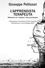 L' apprendista terapeuta. Riflessioni sul «mestiere» della psicoterapia