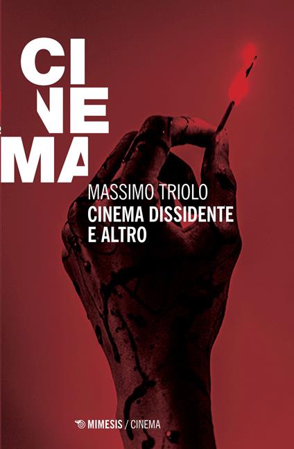 Cinema dissidente e altro - Massimo Triolo - copertina