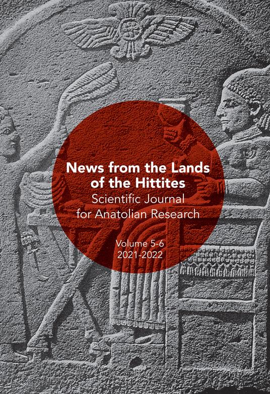 Scientific journal for Anatolian research (2021-2022). Vol. 5-6: News from the lands of the Hittites - copertina