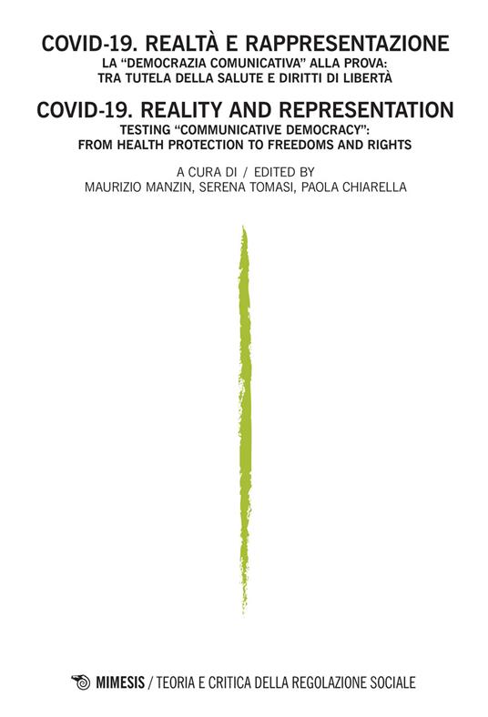 Teoria e critica della regolazione sociale. Ediz. italiana e inglese (2022). Vol. 1: Covid-19. Realtà e rappresentazione. La «democrazia comunicativa» alla prova: tra tutela della salute e diritti di libertà - copertina