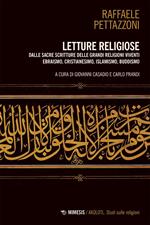 Letture religiose. Dalle sacre scritture delle grandi religioni viventi. Ebraismo, cristianesimo. islamismo, buddismo