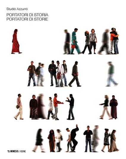 Portatori di storia, portatori di storie - Studio Azzurro - copertina