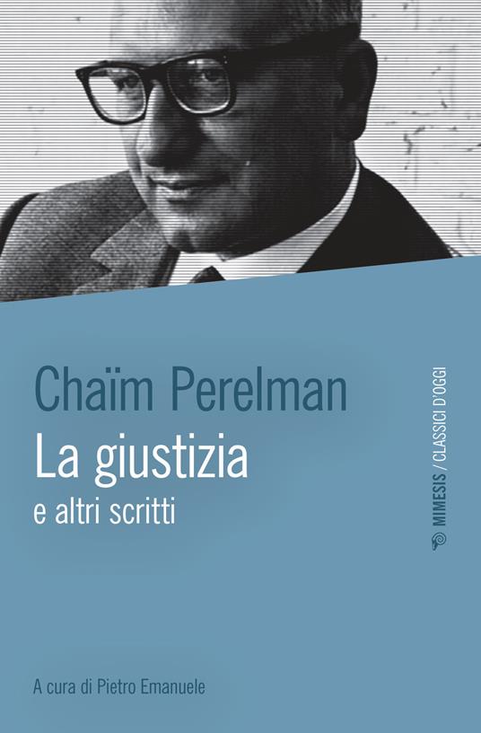 La giustizia e altri scritti - Chaïm Perelman - copertina
