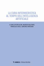 La cura infermieristica al tempo dell'intelligenza artificiale