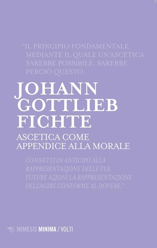 Ascetica come appendice alla morale - J. Gottlieb Fichte,Maurizio Maria Malimpensa - ebook