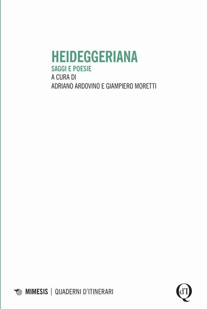 Heideggeriana - Adriano Ardovino,Giampiero Moretti - copertina