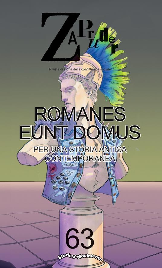 Zapruder. Rivista di storia della conflittualità sociale. Vol. 63: Romanes eunt domus - copertina