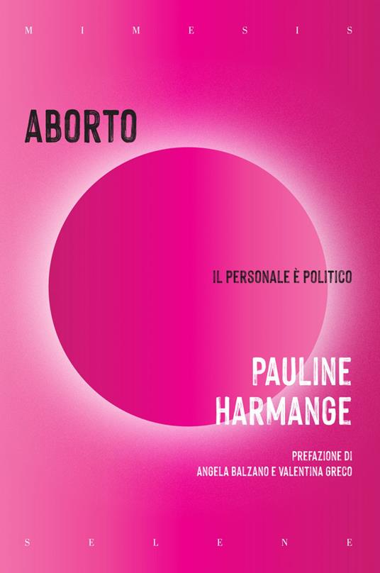 Aborto. Il personale è politico - Pauline Harmange,Valentina Achilli - ebook