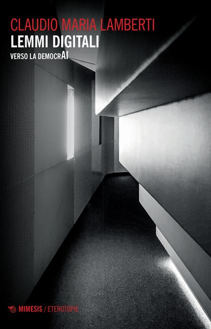 Lemmi digitali. Verso la democrAI - Claudio Maria Lamberti - copertina
