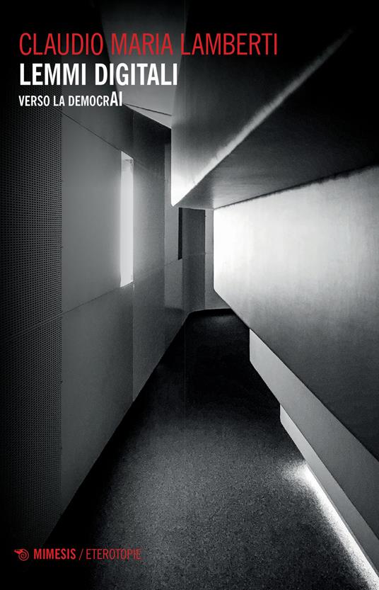 Lemmi digitali. Verso la democrAI - Claudio Maria Lamberti - copertina