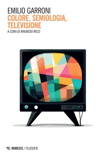 Colore, semiologia, televisione - Emilio Garroni,Maurizio Ricci - ebook