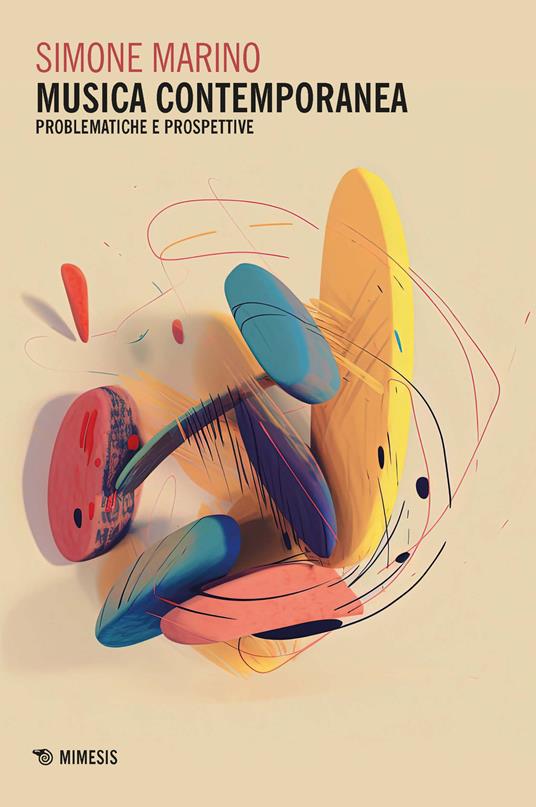 Musica contemporanea. Problematiche e prospettive - Simone Marino - copertina