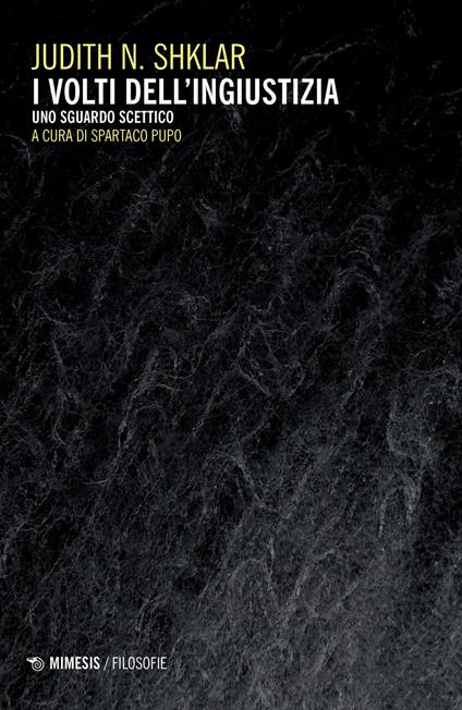 I volti dell'ingiustizia. Uno sguardo scettico - Judith N. Shklar - copertina