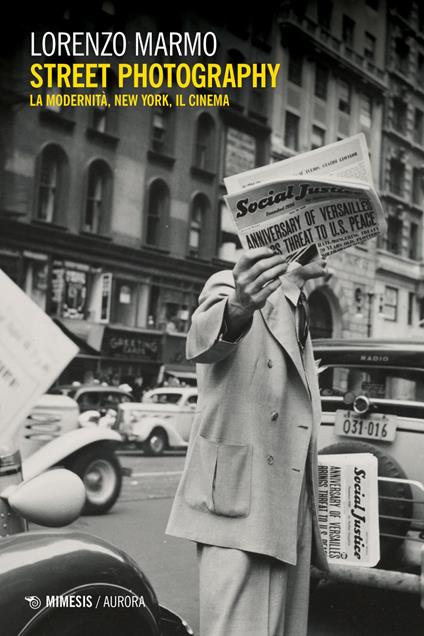 Street photography. La modernità, New York, il cinema - Lorenzo Marmo - ebook