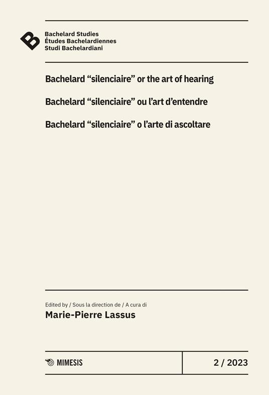 Bachelard Studies-Études Bachelardiennes-Studi Bachelardiani (2023). Ediz. multilingue. Vol. 2: Bacherlard «silenciaire» o l’arte di ascoltare - copertina
