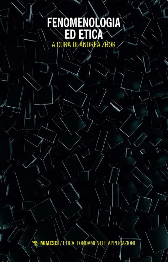 Fenomenologia ed etica - Andrea Zhok - ebook