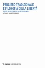 Pensiero tradizionale e filosofia della libertà. Scritti sul pensiero di Giuseppe Riconda