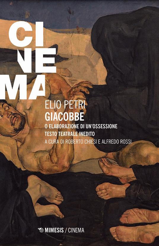 Giacobbe o Elaborazione di un’ossessione. Ediz. critica - Elio Petri - copertina