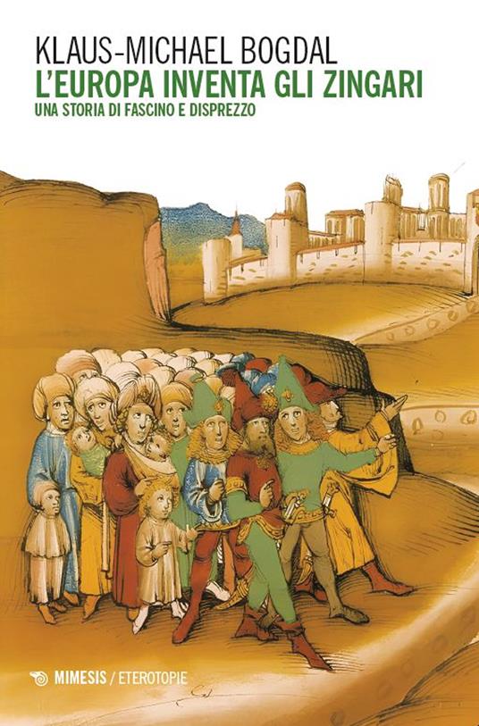 L'Europa inventa gli zingari. Una storia di fascino e disprezzo - Klaus-Michael Bogdal - copertina