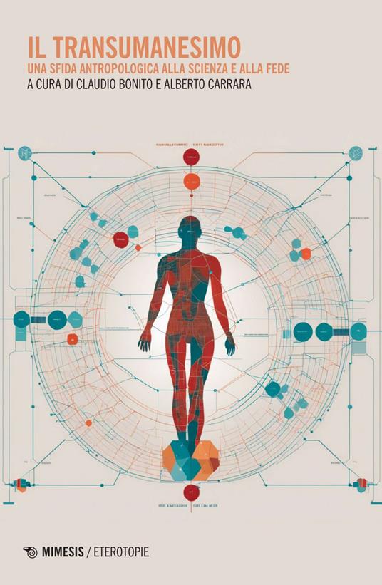 Il transumanesimo. Una sfida antropologica alla scienza e alla fede - Claudio Bonito,Alberto Carrara - ebook