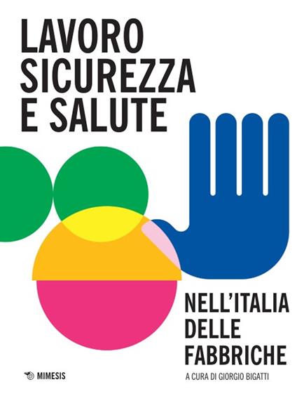 Lavoro, sicurezza e salute nell'Italia delle fabbriche - copertina