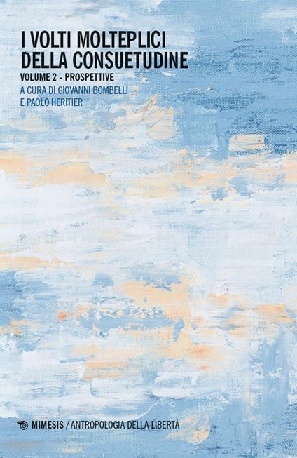 I volti molteplici della consuetudine. Vol. 2: Prospettive - copertina