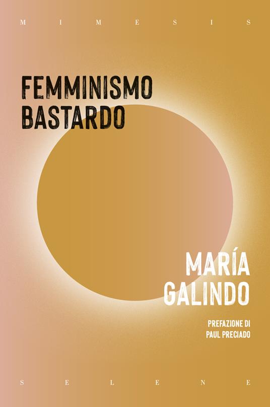 Femminismo bastardo - María Galindo - copertina